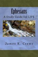 Ephesians: A Study Guide for LIFE 1535168668 Book Cover