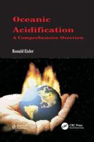 Oceanic Acidification: A Comprehensive Overview 1138118052 Book Cover