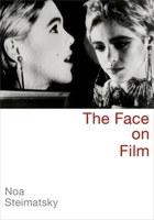 The Face on Film 0199863148 Book Cover