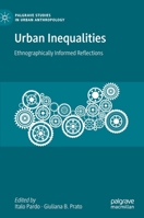 Urban Inequalities: Ethnographically Informed Reflections 3030517233 Book Cover