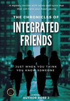The Chronicles of Integrated Friends 1736473212 Book Cover