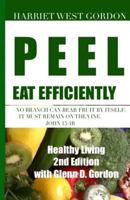 PEEL Eat Efficiently: Healthy Living 2nd Edition 0986216615 Book Cover