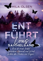 Entführt - Lous Sammelband (German Edition) 3989354655 Book Cover