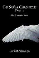 The Sar'im Chronicles: Part 1: The Empyrean War 1438944780 Book Cover