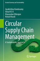 Circular Supply Chain Management: A Sustainability Approach 3031817494 Book Cover