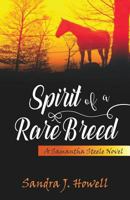 Spirit of a Rare Breed 0984558225 Book Cover