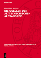 Die Quellen Der Alttschechischen Alexandreis 3112756622 Book Cover