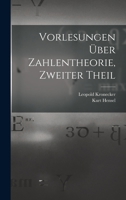 Vorlesungen Über Zahlentheorie, Zweiter Theil 1017408653 Book Cover