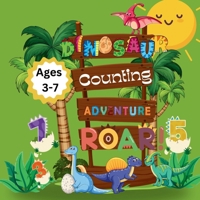 Counting Dinosaurs 1-10: Children's Counting Book for Toddlers Fun Dinosaurs Illustrations Learn To Count To Ten B0DQTXHBKB Book Cover