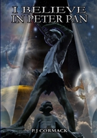 I Believe In Peter Pan 1326696416 Book Cover