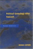 Political Genealogy After Foucault 0415929164 Book Cover