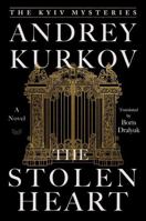 The Stolen Heart: The Kyiv Mysteries B0DY99F4XJ Book Cover