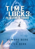 TimeLock 3 : The Millennium Paradox 1952961327 Book Cover