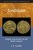 Justinian: Empire and Society in the Sixth Century 0748636773 Book Cover