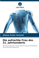 Die aufrechte Frau des 21. Jahrhunderts (German Edition) 6209742130 Book Cover