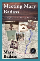 Meeting Mary Badass: Healing Dissociation Through Adventuring B0HC5FNQBY Book Cover
