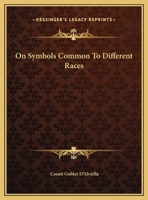 On Symbols Common To Different Races 1425306888 Book Cover