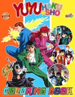 YuYu Hiei Haku-sho Coloring Book for Fan Teen Men Women: 50+ Great Coloring Pages For Kids, Teens, Adults. Beautiful And Exclusive Illustrations Of Yo B0CPXVV9B1 Book Cover