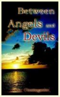 Between Angels And Devils 1589398505 Book Cover