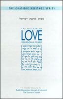 The Chasidic Heritage Series: The Mitzvah to Love Your Fellow As Yourself (Chasidic Heritage) 0826604609 Book Cover