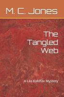 The Tangled Web: A Lila Kohlfax Mystery B0G3W86T47 Book Cover