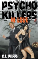 Psycho Killers in Love 1951510267 Book Cover