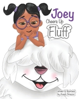 Joey Cheers Up Fluff B0C79Q9TD9 Book Cover