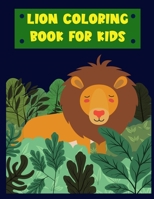 Lion- Coloring Book for kids: Amazing Lion Coloring Book for Kids, Age:4-8 3755101610 Book Cover