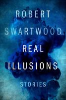 Real Illusions 1945819286 Book Cover