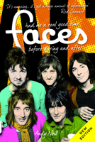 The Faces: Had Me A Real Good Time 1783059958 Book Cover