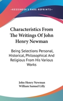 Characteristics from the Writings of John Henry Newman 1013310152 Book Cover