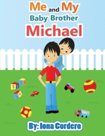 Me and My Baby Brother Michael 1985127741 Book Cover