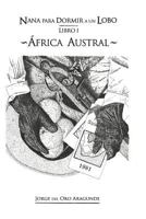 Nana Para Dormir Un Lobo (I): �frica Austral 1719929556 Book Cover