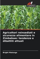 Agricoltori reinsediati e sicurezza alimentare in Zimbabwe: tendenze e dibattiti attuali (Italian Edition) 6208712483 Book Cover