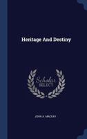 Heritage & Destiny 1406767247 Book Cover