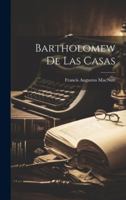 Bartholomew De Las Casas 1021766046 Book Cover