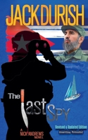 The Last Spy (A Nick Andrews Story) B0FK87VMZJ Book Cover