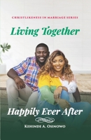 Living Together Happily Ever After 9789869266 Book Cover