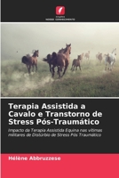 Terapia Assistida a Cavalo e Transtorno de Stress Pós-Traumático 6205916657 Book Cover