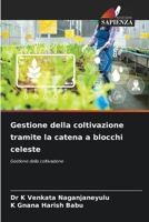 Gestione della coltivazione tramite la catena a blocchi celeste (Italian Edition) 6203374059 Book Cover