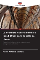 La Première Guerre mondiale (1914-1918) dans la salle de classe 6205656914 Book Cover