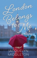 London Belongs to Me 099521171X Book Cover