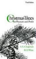 Christmas Trees for Pleasure and Profit