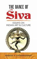 The Dance of Siva: Fourteen Indian essays 0486248178 Book Cover