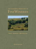 The California Directory of Fine Wineries