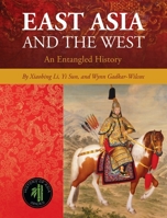 East Asia and the West: An Entangled History 1516511077 Book Cover