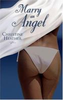 Marry An Angel 142596205X Book Cover