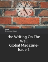 the Writing On The Wall Global Magazine-Issue 2 B0C5KQVMY3 Book Cover