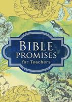 Bible Promises for Teachers 1433679698 Book Cover