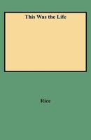 This was the life: Excerpts from the judgment records of Frederick County, Maryland, 1748-1765 0913186082 Book Cover